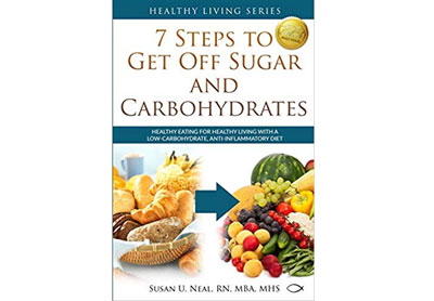 Image: 7 Steps to Get Off Sugar and Carbohydrates (by Susan U Neal)