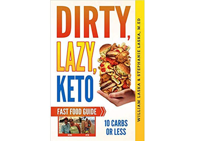 Image: DIRTY, LAZY, KETO Fast Food Guide