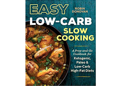 Image: Easy Low Carb Slow Cooking (by Robin Donovan)