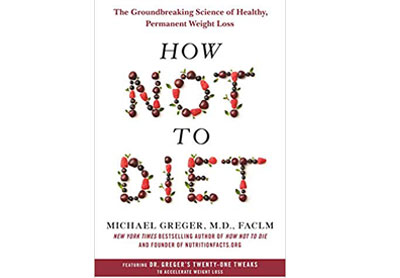 Image: How Not to Diet (by Michael Greger)